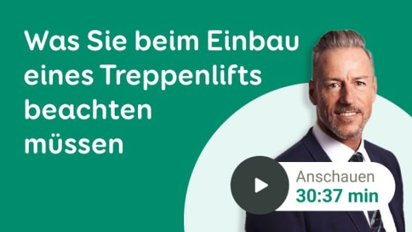 Videoteaser - Was Sie beim Einbau eines Treppenlifts beachten müssen