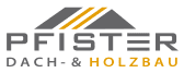 Logo von Pfister Dach und Holzbau