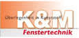 Logo von K & M Fenstertechnik GmbH