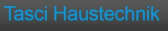 Logo von Tasci Haustechnik