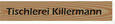 Logo von Tischlerei Killermann