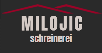 Milojic Schreinerei