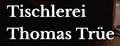 Tischlerei Trüe