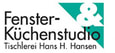 Fenster -& Küchenstudio Tischlerei Hans H. Hansen